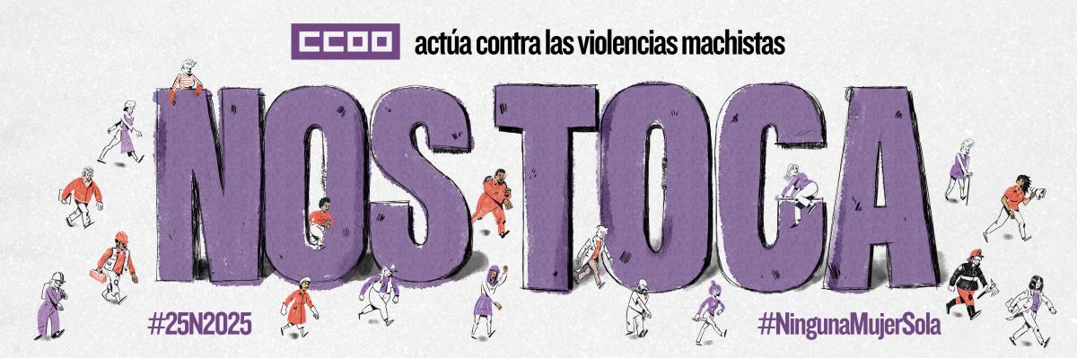 #25N2025 Nos toca. Actúa contra las violencias machistas